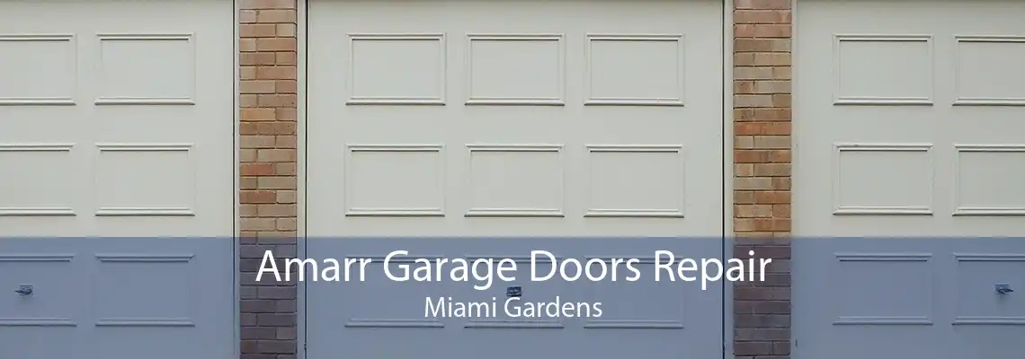 Amarr Garage Doors Repair Miami Gardens