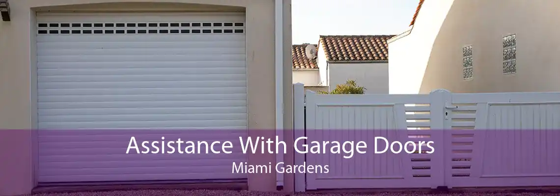 Assistance With Garage Doors Miami Gardens
