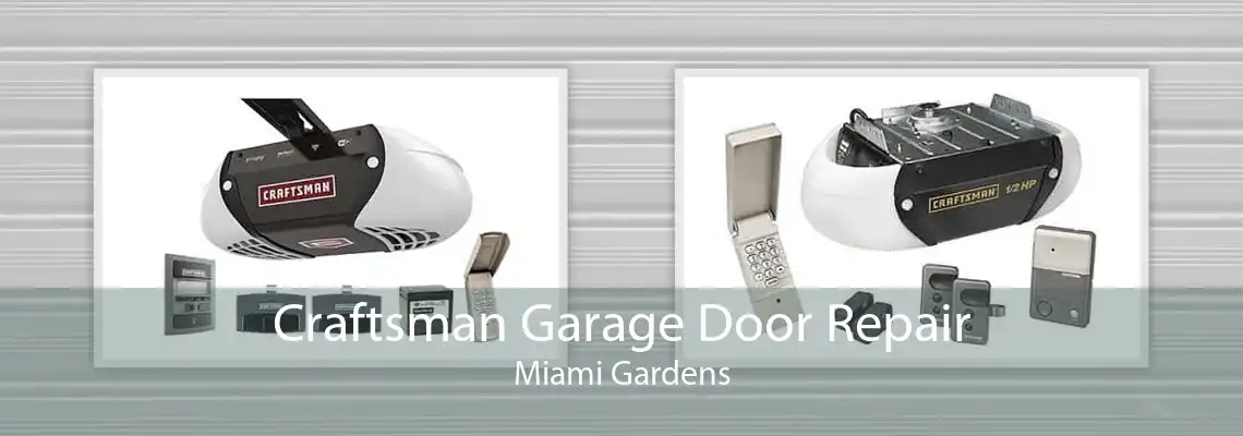 Craftsman Garage Door Repair Miami Gardens