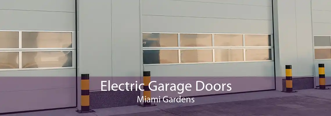 Electric Garage Doors Miami Gardens