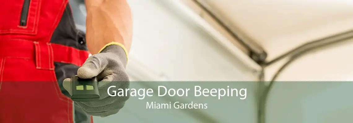 Garage Door Beeping Miami Gardens