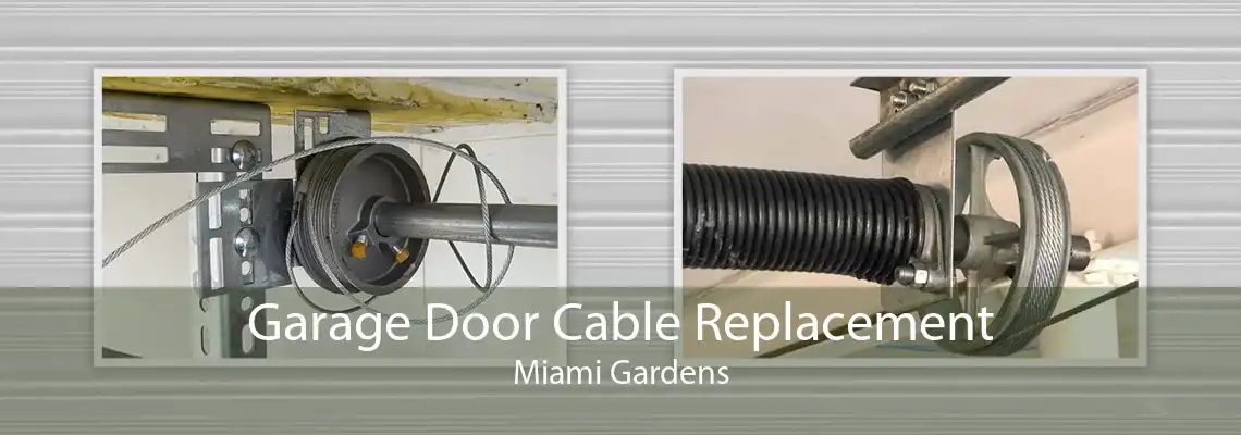 Garage Door Cable Replacement Miami Gardens