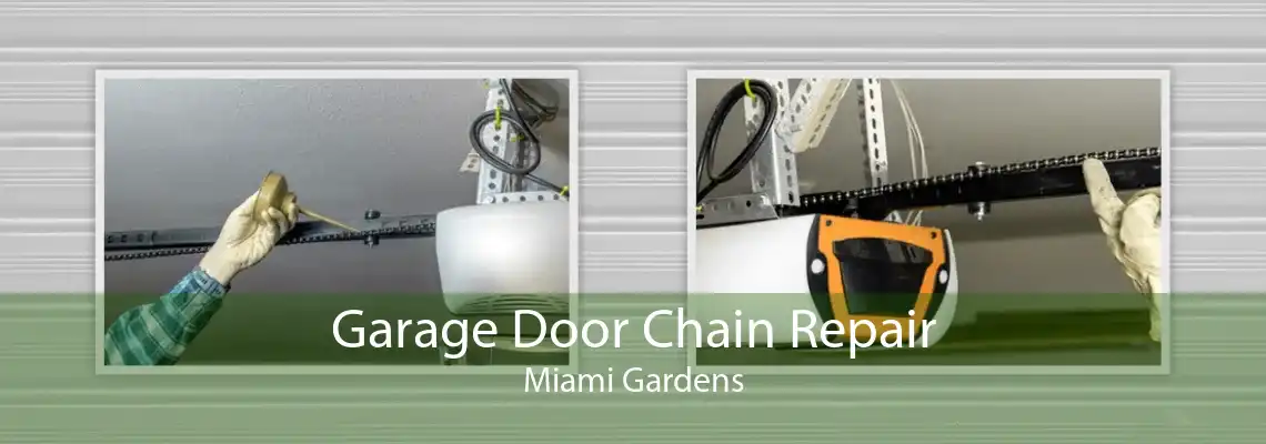 Garage Door Chain Repair Miami Gardens
