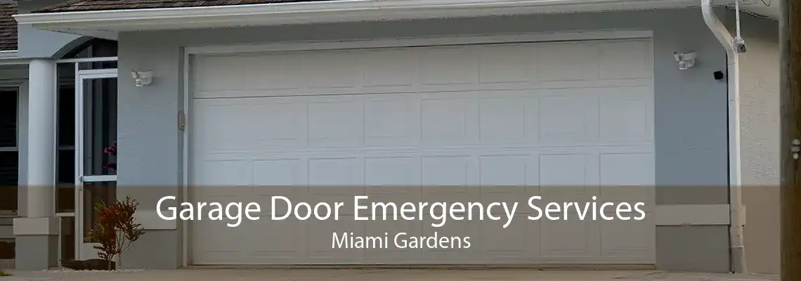 Garage Door Emergency Services Miami Gardens