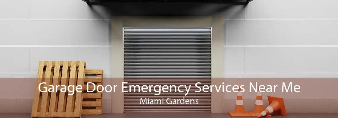 Garage Door Emergency Services Near Me Miami Gardens