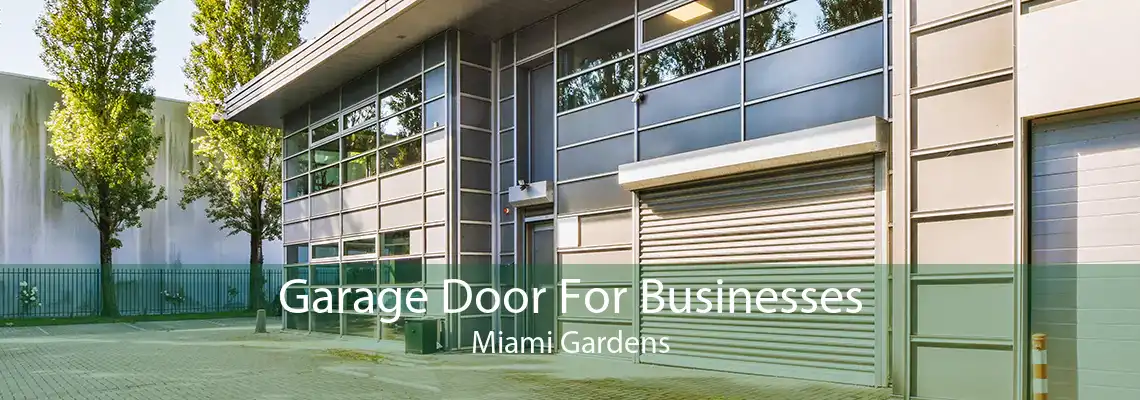 Garage Door For Businesses Miami Gardens