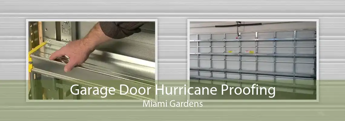 Garage Door Hurricane Proofing Miami Gardens
