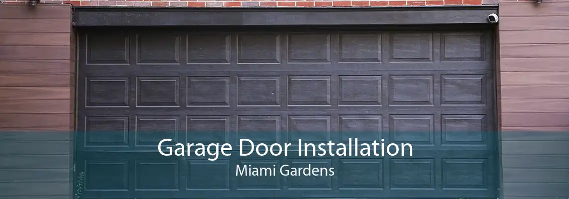 Garage Door Installation Miami Gardens