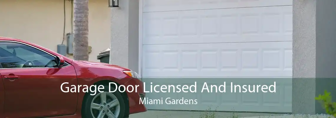 Garage Door Licensed And Insured Miami Gardens