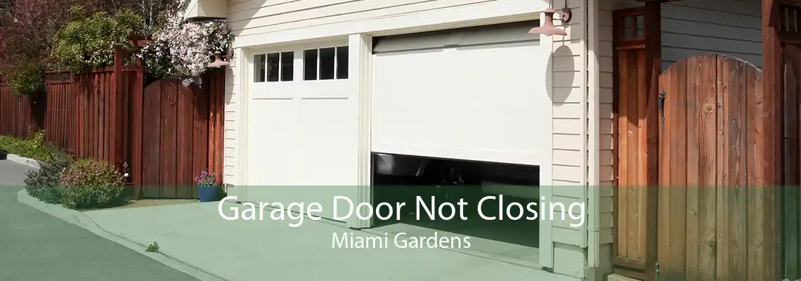 Garage Door Not Closing Miami Gardens