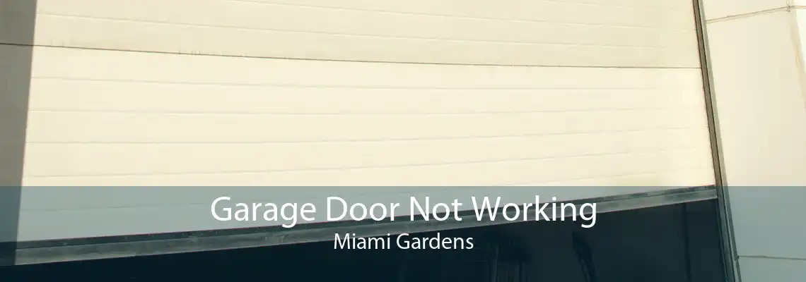 Garage Door Not Working Miami Gardens