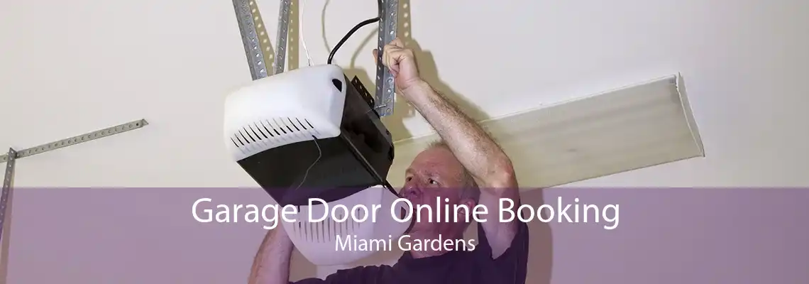 Garage Door Online Booking Miami Gardens