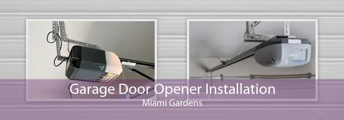 Garage Door Opener Installation Miami Gardens