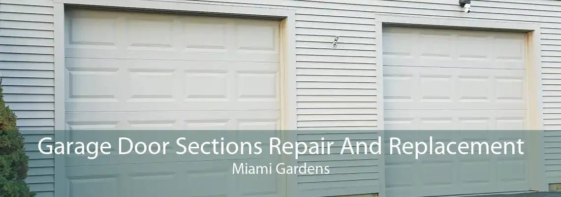 Garage Door Sections Repair And Replacement Miami Gardens