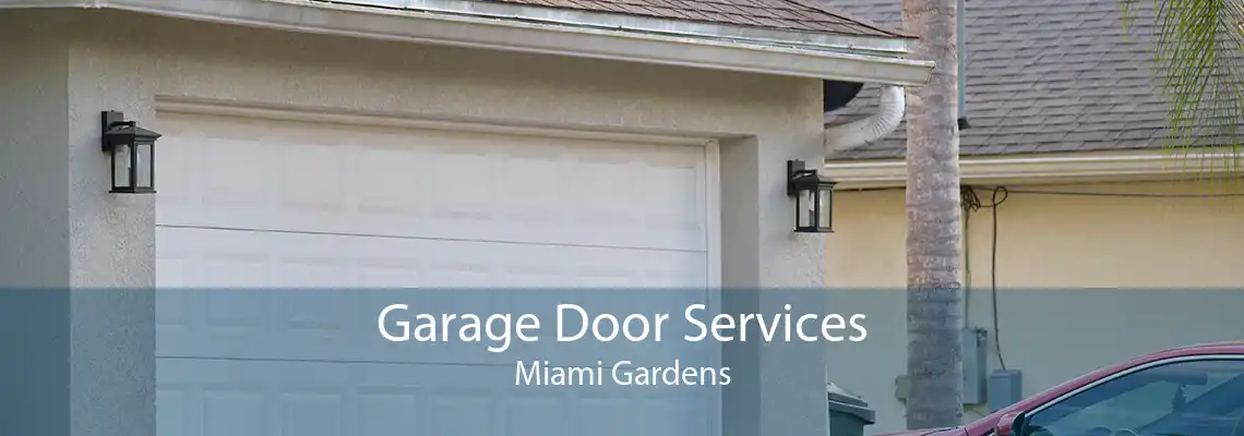 Garage Door Services Miami Gardens