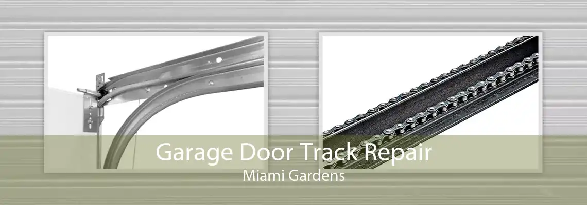 Garage Door Track Repair Miami Gardens