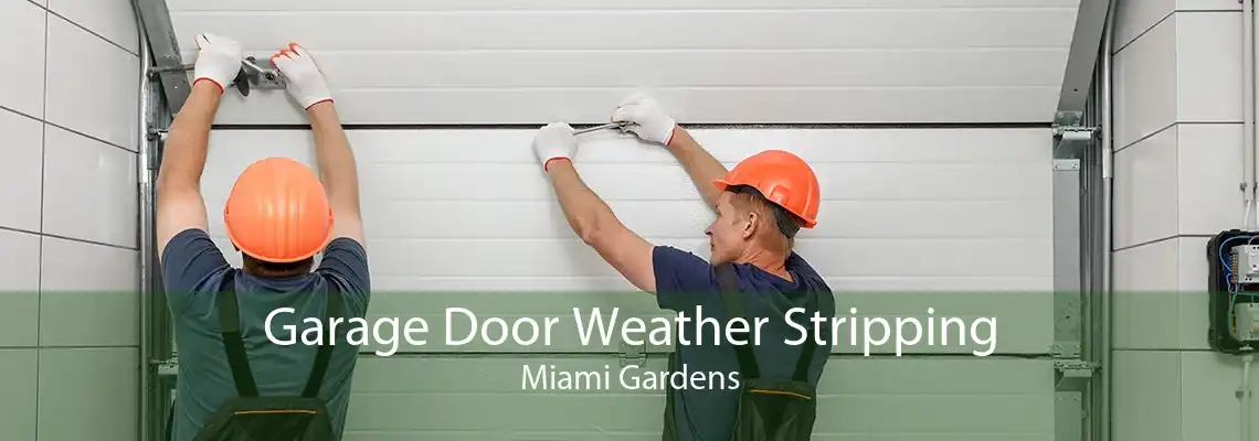 Garage Door Weather Stripping Miami Gardens