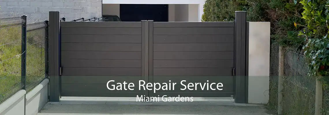 Gate Repair Service Miami Gardens