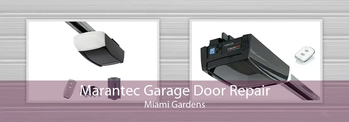 Marantec Garage Door Repair Miami Gardens