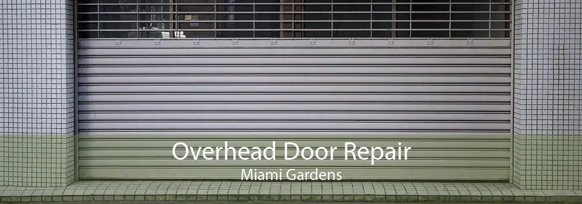 Overhead Door Repair Miami Gardens