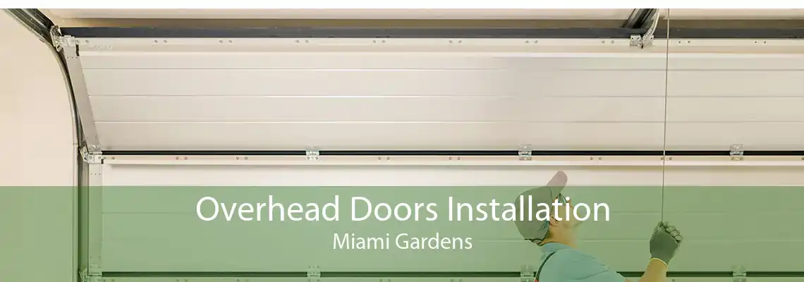 Overhead Doors Installation Miami Gardens