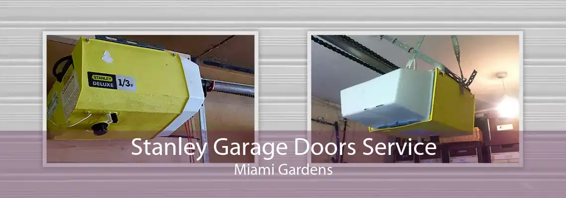 Stanley Garage Doors Service Miami Gardens